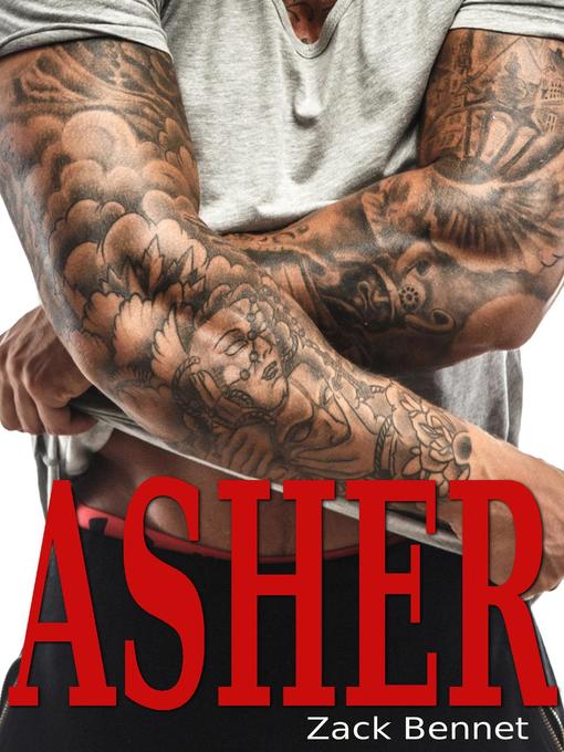 Title details for Asher by Zack Bennet - Available